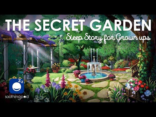 Bedtime Sleep Stories |  The Secret Garden ️ | Relaxing Sleep Story | Classic Book Sleep Stories