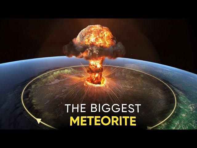 THIS IS THE BIGGEST METEORITE TO HIT THE EARTH