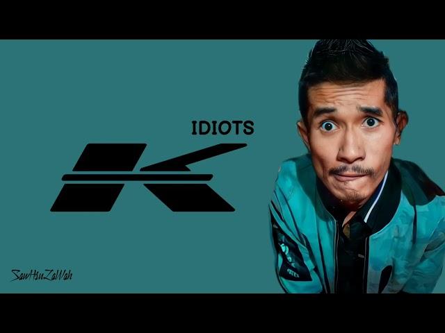 K -Raymond (Idiots)