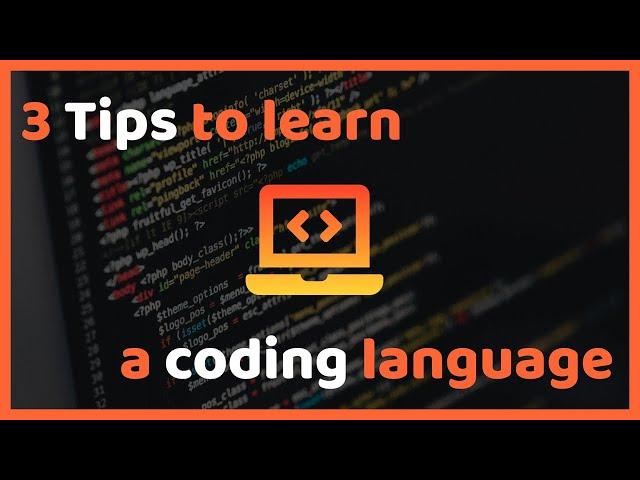 3 Tips to Learn a New Coding Language