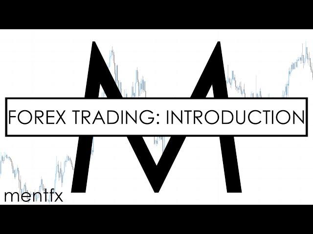 Trading Forex for Beginners [HOW DO I START?] - mentfx ep.1