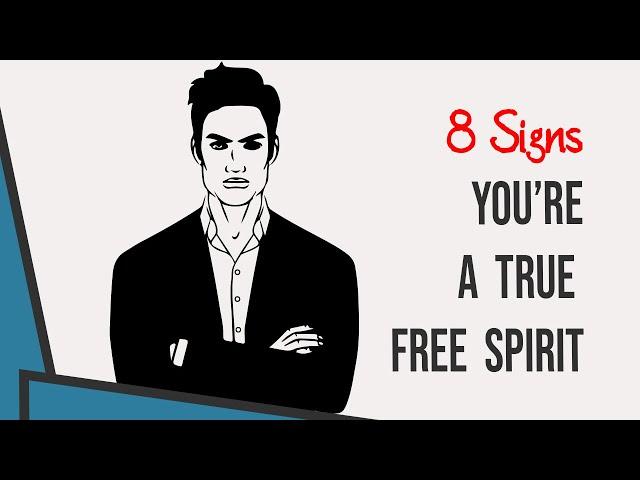 8 Signs You Are A True Free Spirit