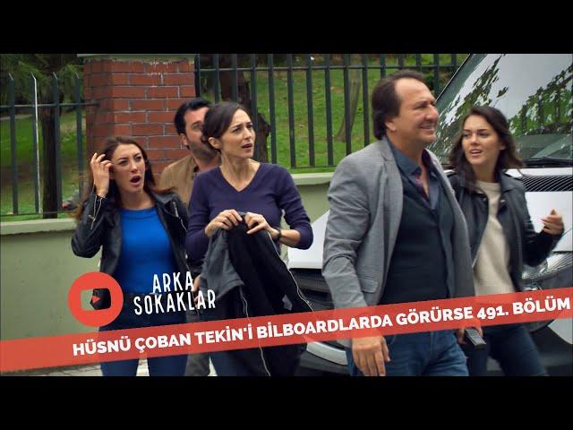 Hüsnü Çoban Tekin'i Billboardlarda Görürse 491. Bölüm