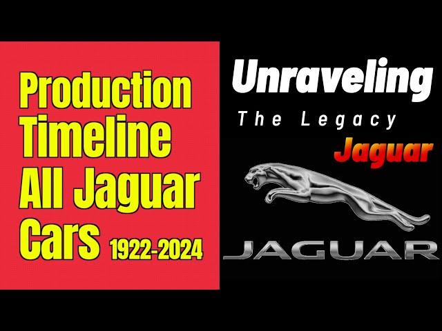 Discover the timeline of all Jaguar cars manufacturing dates. Unraveling the Legacy.