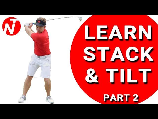 LEARN STACK & TILT (PART 2) | Golf Tips | Lesson 133