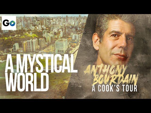 Anthony Bourdain A Cook's Tour Season 2 Episode 3: A Mystical World