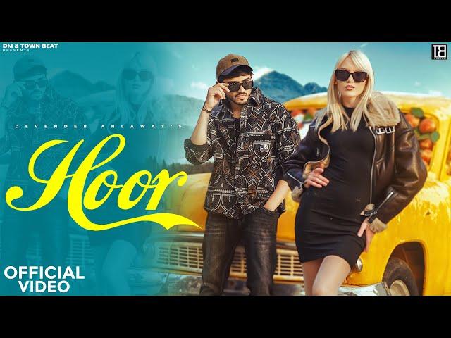 DEVENDER AHLAWAT : Hoor (Official Video) | 3rd Eye | Ghanu Musics | Latest Haryanvi Song 2024