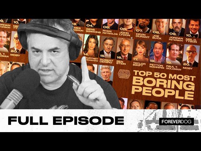 Full episode: TOP 50 MOST BORING PEOPLE! PHILLY BOY ROY! SOUND COLLAGE TEASER!