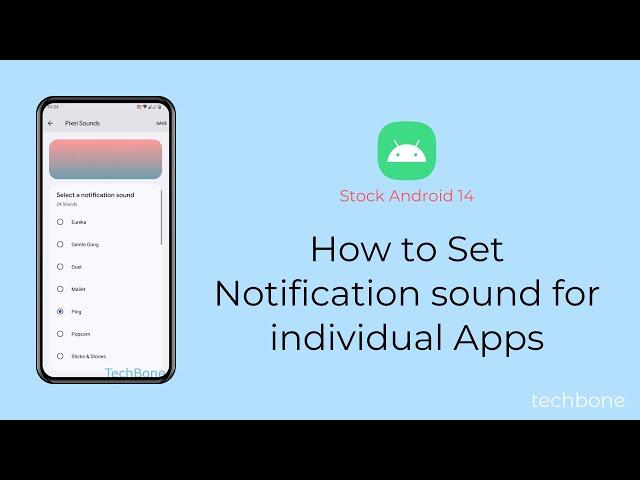 How to Set Notification sound for individual Apps [Android 14]
