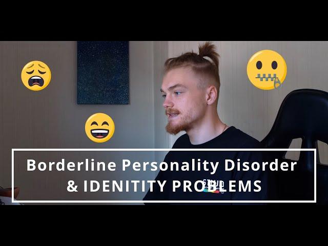 BPD & Identity Confusion (explained by someone with BPD)