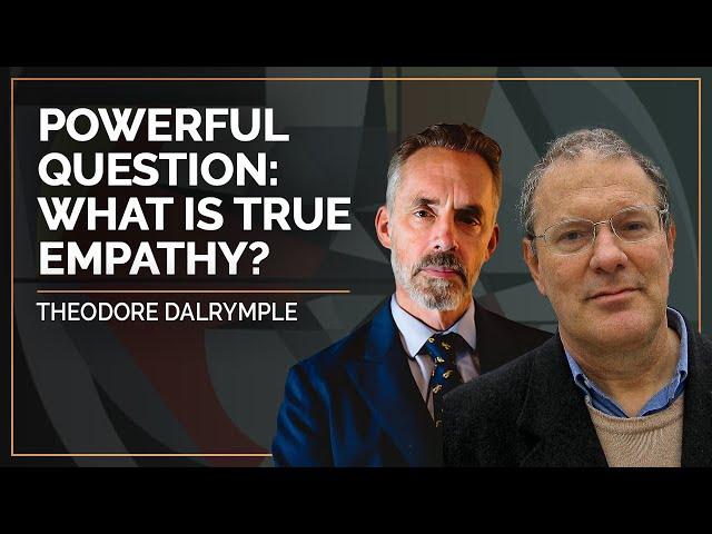 What is True Empathy? | Jordan B Peterson