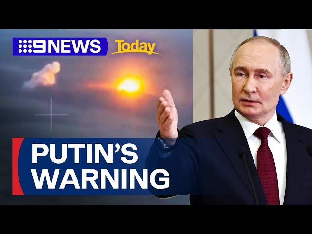 Vladimir Putin warns Russia may strike Ukraine capital with new missile | 9 News Australia