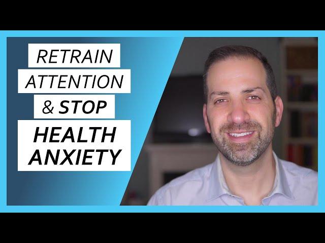 Escaping the Health Anxiety Attention Trap | Dr. Rami Nader