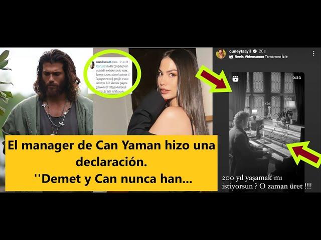 Can Yaman's manager made a statement... ''Demet and Can have never...