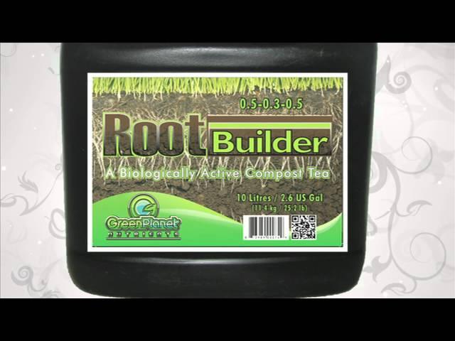 ROOT BUILDER - A Green Planet Nutrient Product Overview