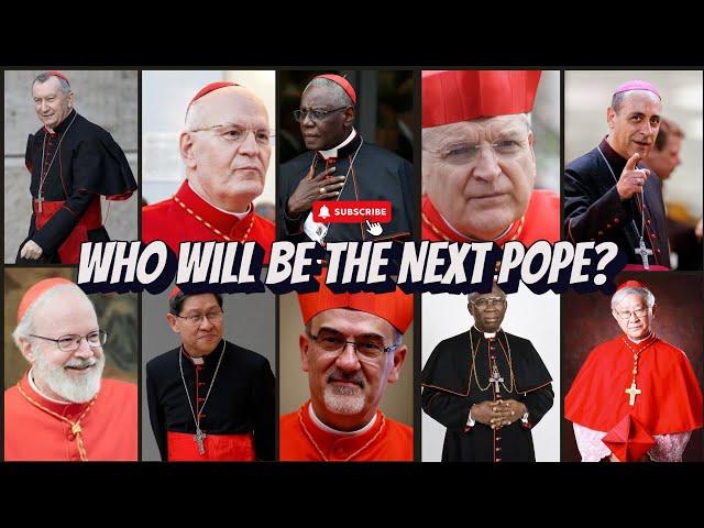 Who Will Be the Next Pope?