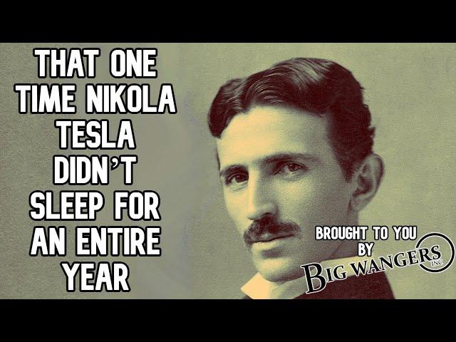 That One Time Nikola Tesla Didn’t Sleep for an Entire Year