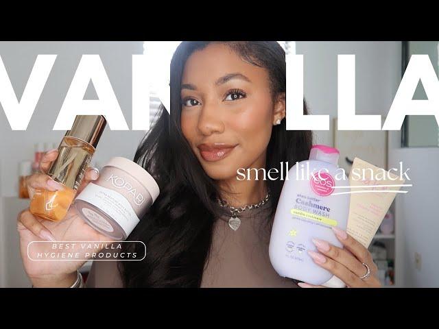 HOW TO SMELL DELICIOUS | BEST VANILLA HYGIENE PRODUCTS