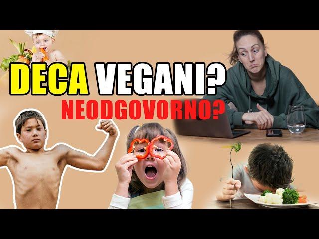 DA LI DECA MOGU DA SE HRANE VEGANSKI?