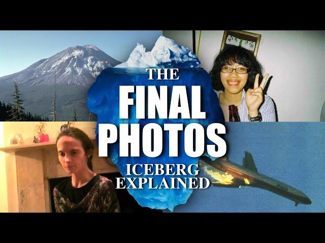 The Final Photos With Disturbing Backstories Iceberg Explained