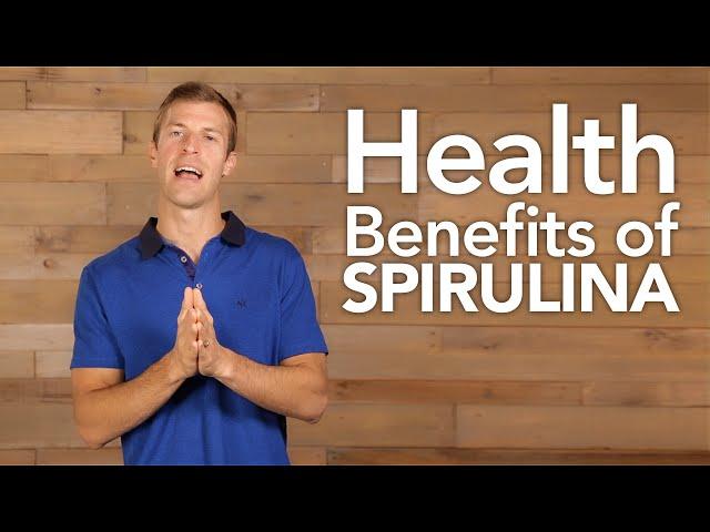 Health Benefits of Spirulina