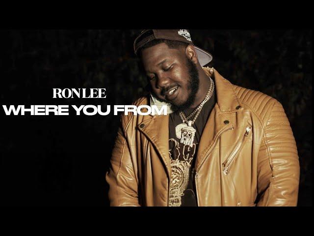 Ron-Lee | "Where You From" | [Official Video]