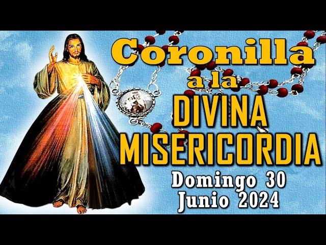 CORONILLA A LA DIVINA MISERICORDIA - Domingo 30, Junio 2024