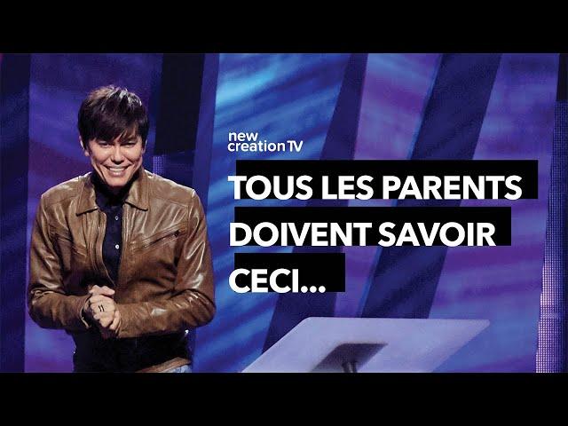 Des vérités nouvelles pour les parents d'aujourd'hui | Joseph Prince | New Creation TV Français