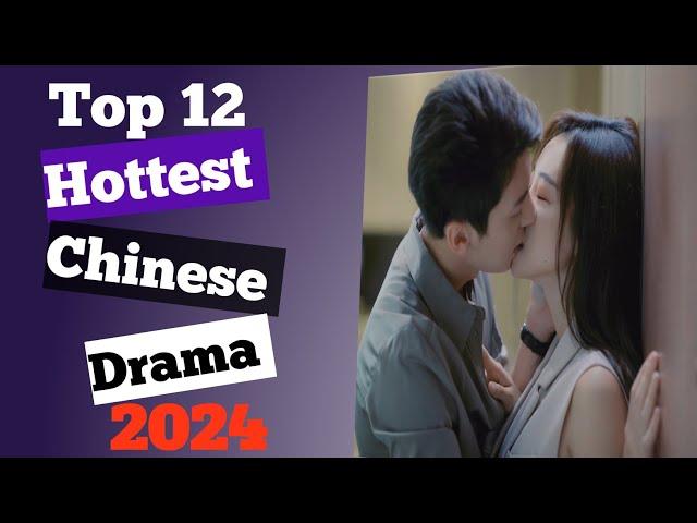 12 HOTTEST Chinese Drama 2024 List (Best New 2024 CDrama)  || new drama 2024