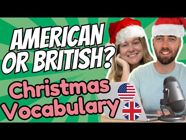 Christmas Vocabulary Game! - American English vs British English - Fun Christmas and Holiday English