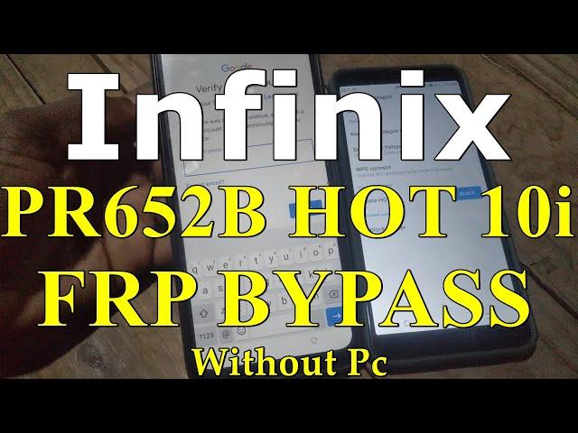 Infinix Hote 10i FRP BYPASS PR652B ANDROID 11 Without PC