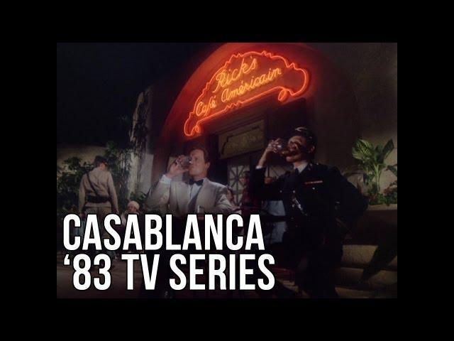 Casablanca 1983 TV Series: Video Essay - The Seventh Art