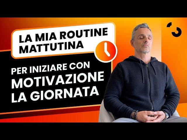 La mia routine mattutina per iniziare con motivazione la giornata | Filippo Ongaro