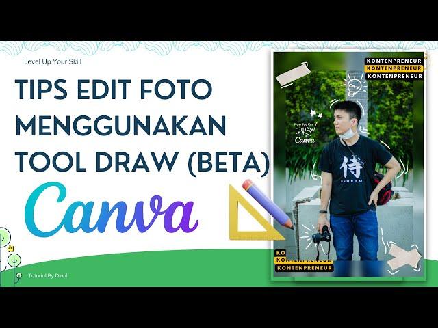 TUTORIAL CANVA | TIPS EDIT FOTO MENGGUNAKAN DRAW BETA DI CANVA AGAR FOTO LEBIH MENARIK DI INSTAGRAM