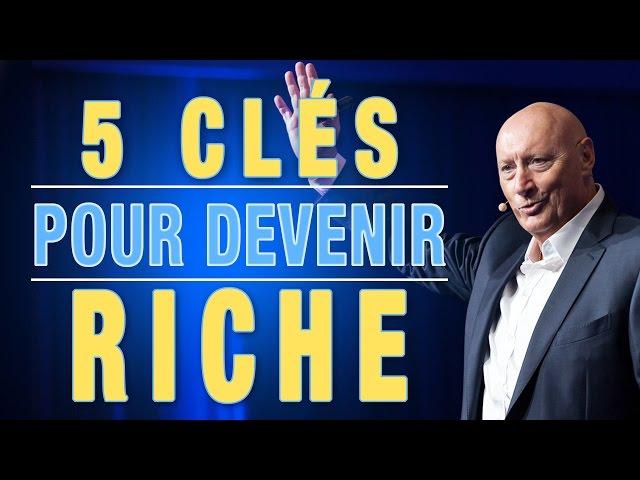 Comment devenir riche : Les 5 clés secrètes de Roger Lannoy