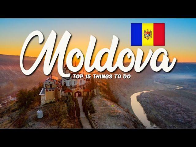 TOP 15 Things To Do In Moldova  Travel Guide