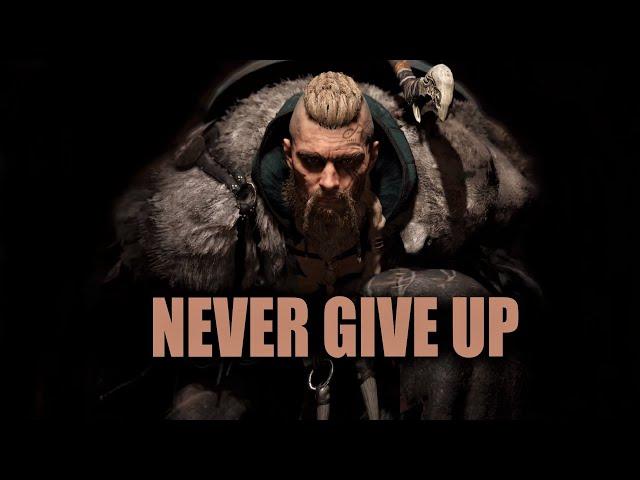 Assassin's Creed | NEVER GIVE UP