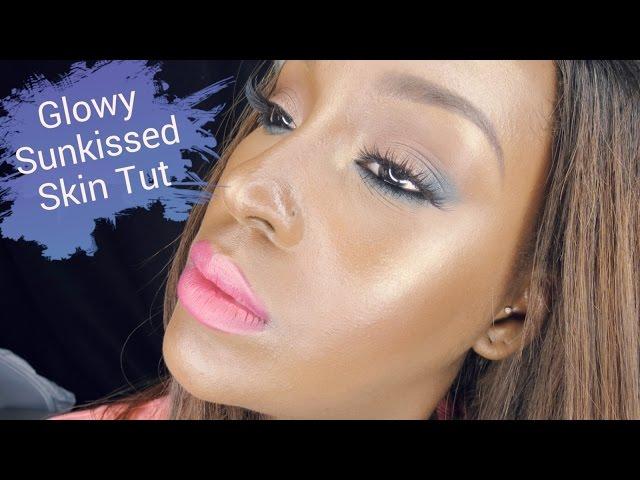 Glowy Sunkissed Skin Tutorial || #HIGHLIGHTONFLEEK