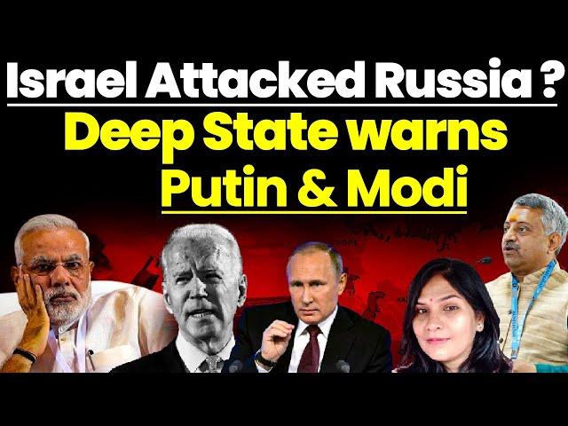 Israel attacked Russia? Deep State Warns Putin & Modi| North Korea new Problem for WEST?