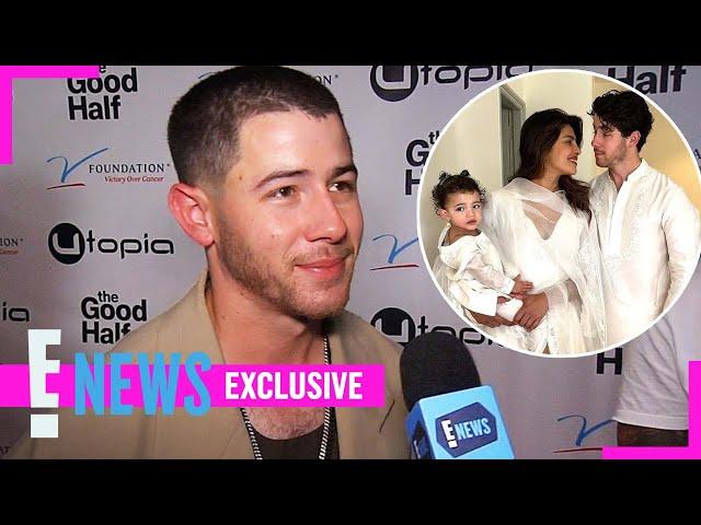 Nick Jonas GUSHES Over How “Lucky” He Is to Have Wife Priyanka Chopra and Daughter Malti | E! News