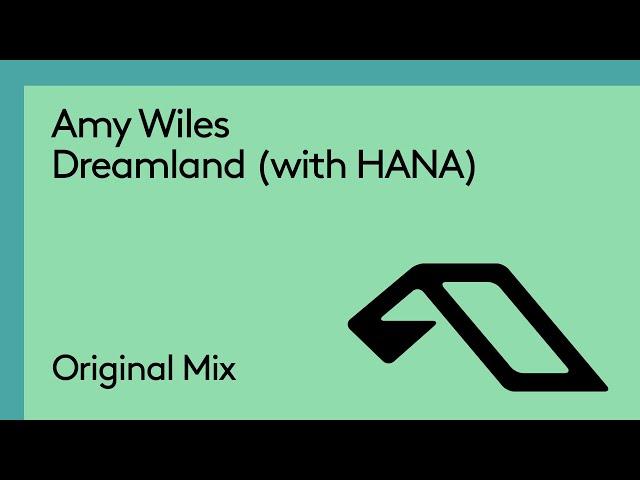 Amy Wiles & HANA - Dreamland