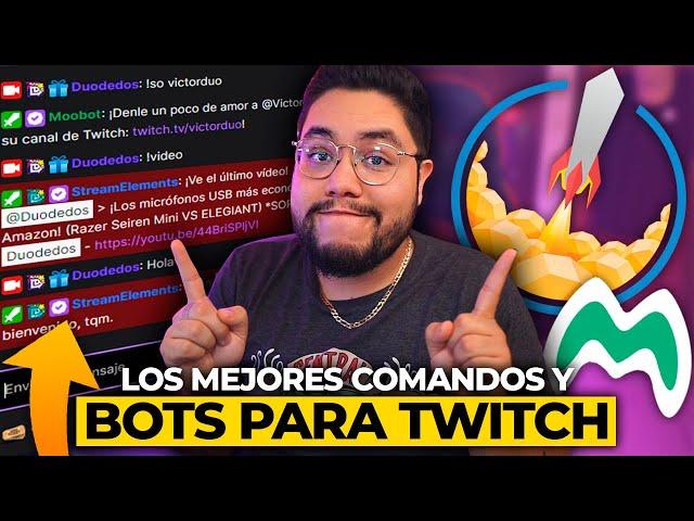 ¡Los mejores comandos y BOTS para tu canal de Twitch! (Tutorial Streamelements y  Moobot) - Duodedos