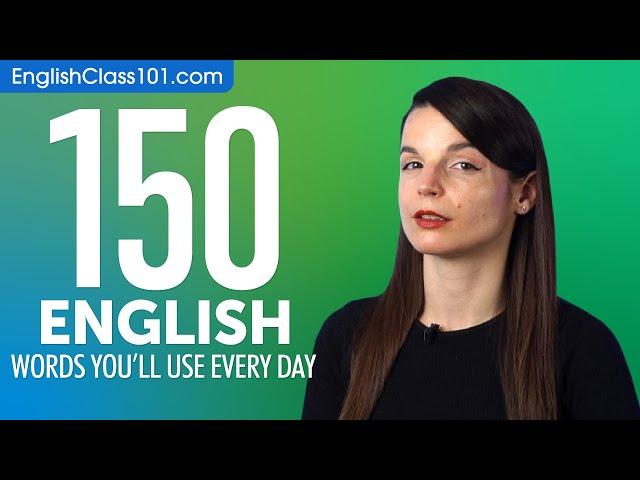 150 English Words You'll Use Every Day - Basic Vocabulary #55