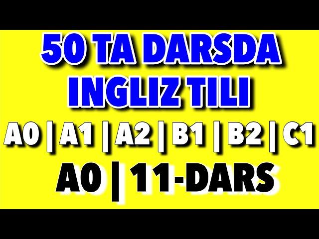 11-DARS.50 TA DARSDA INGLIZ TILI @Ingliztilitv