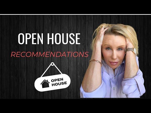  Open House Recommendation - My experience as a listing agent!