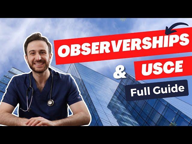 USCE and Observerships in the US? | How to find US Clinical experience and Rotations!