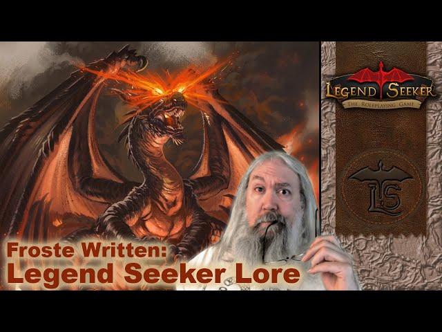 Froste Written - Writing Legend Seeker Lore (Thursday)