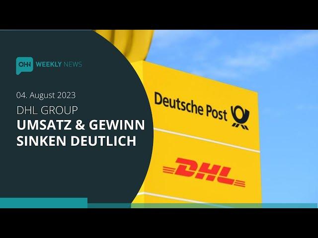 Sinkende Umsätze bei DHL, Streik bei Hermes, Amazon-Betrugsmaschen | OHN Weekly News 04.08.2023