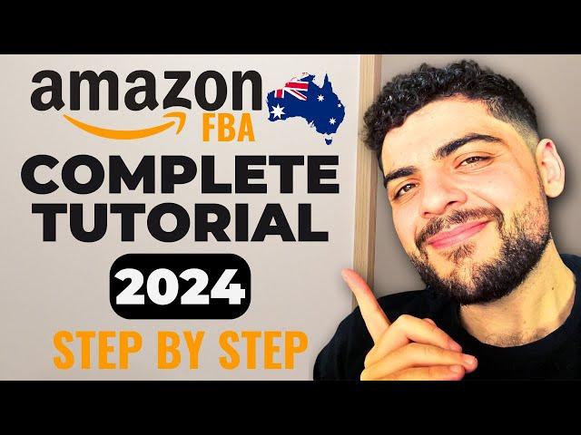 Amazon FBA Australia For Beginners 2024 (Step by Step Tutorial)