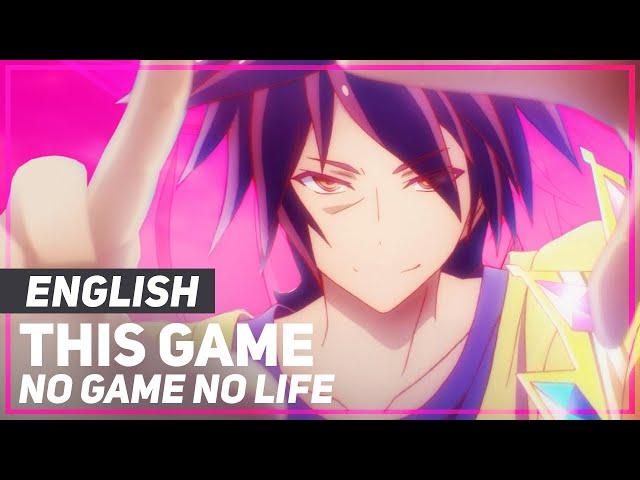 No Game No Life - "This Game" (FULL Opening) | ENGLISH Ver | AmaLee